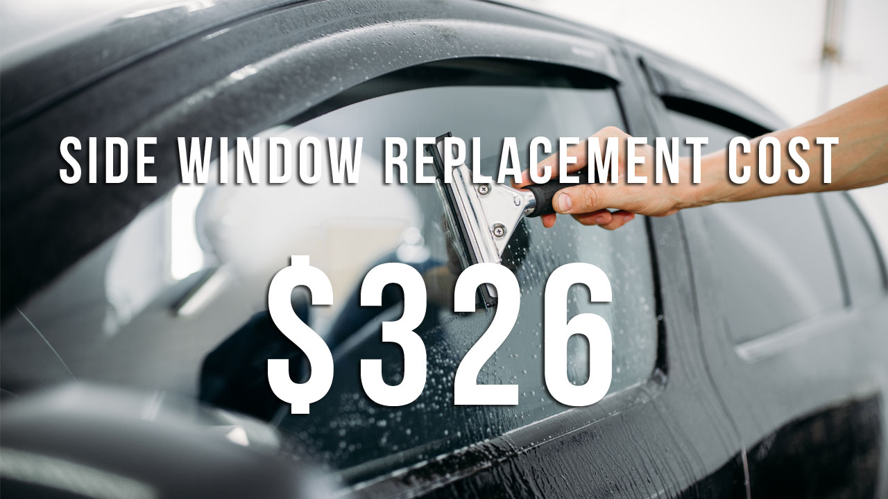 car driver side window replacement cost