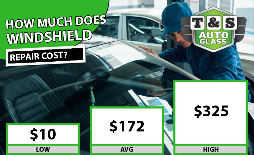 Windshield Repair & Replacement Cost 2019 - T&S Auto Glass How Much Cost To Replace A Windshield